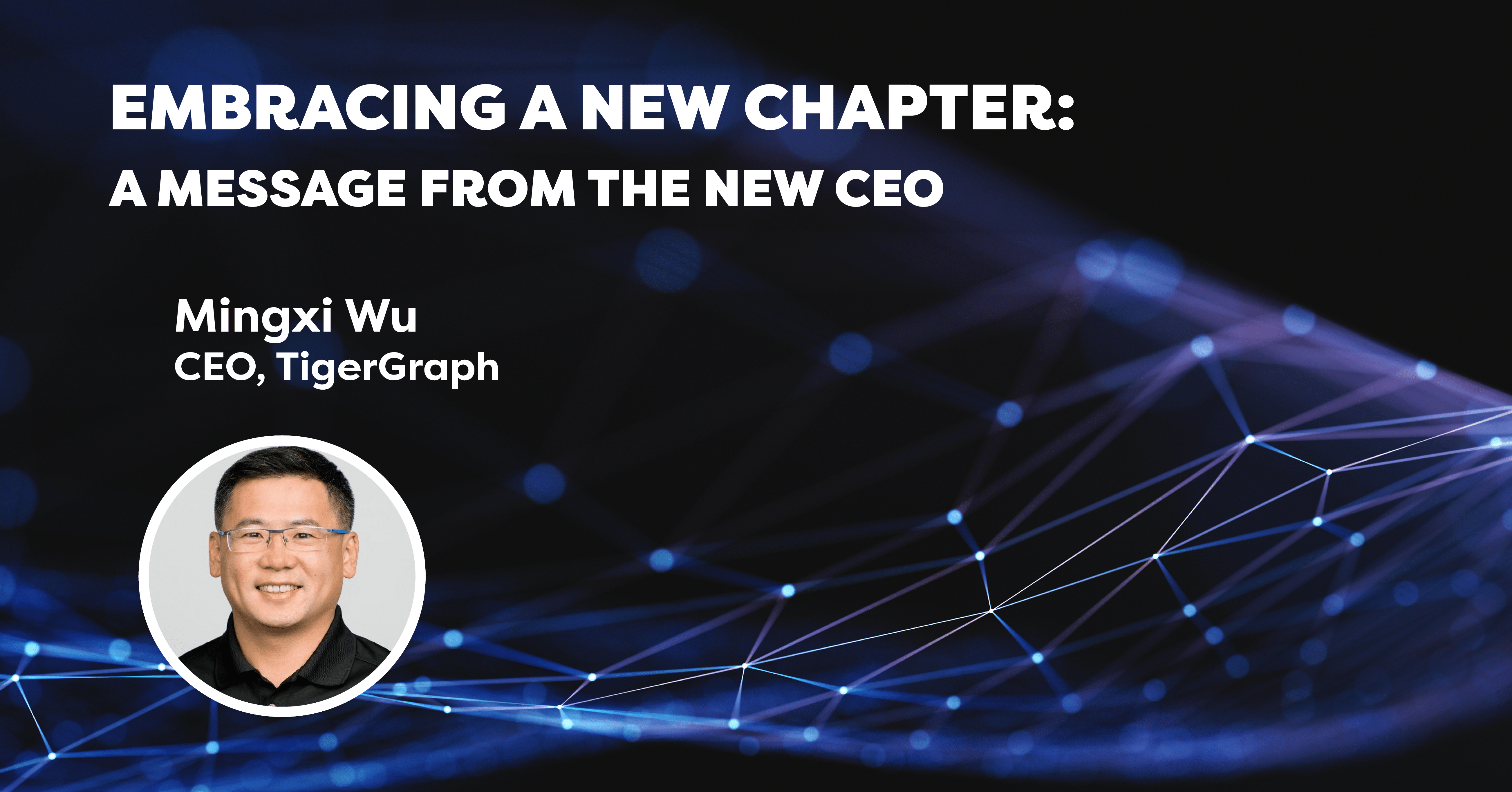 Embracing a New Chapter: A Message From the New CEO