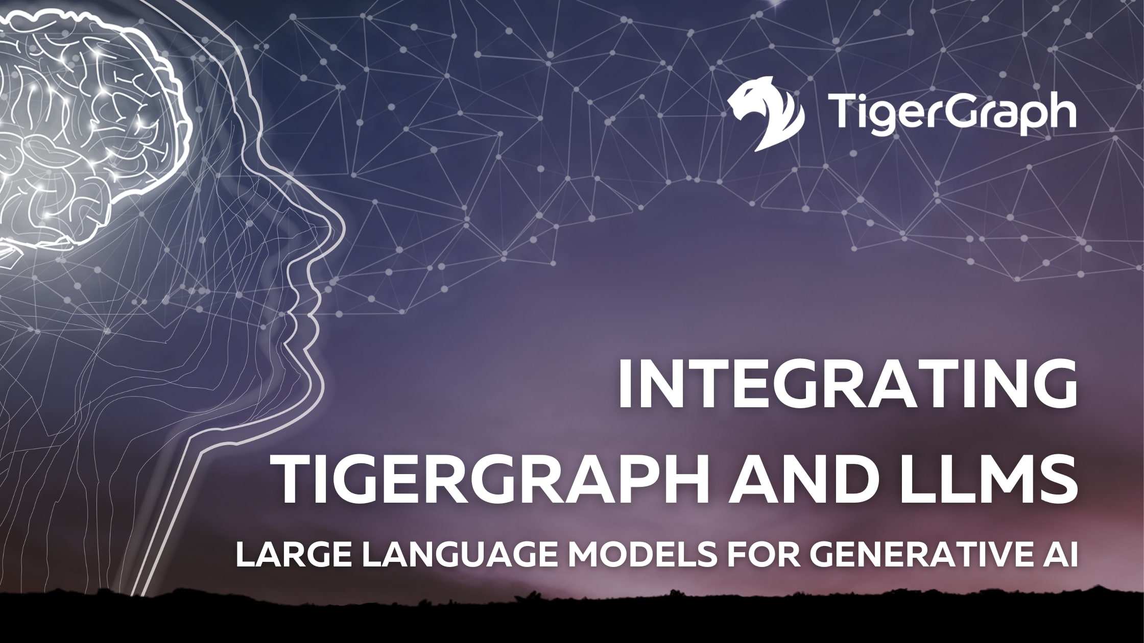 Integrating TigerGraph and Large Language Models for Generative AI